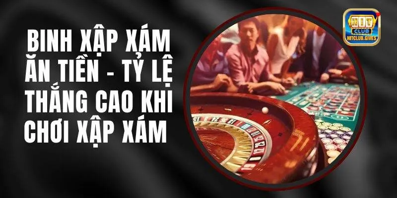 Tổng quan về binh xập xám Hitclub