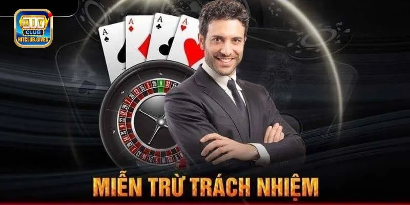 Quy định miễn trừ trách nhiệm Hitclub