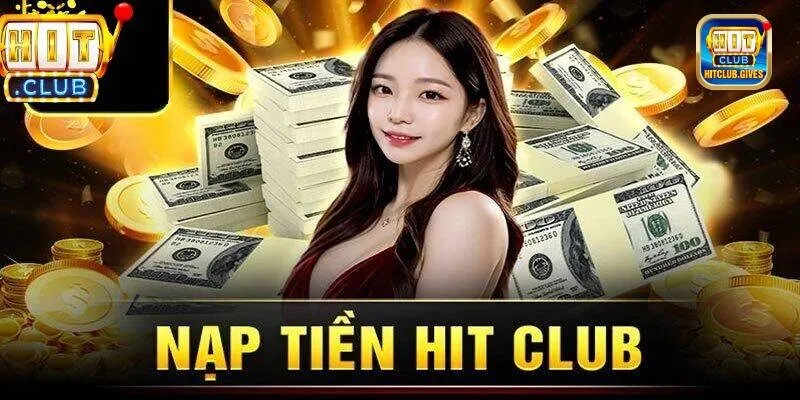 Các phương thức nạp tiền Hitclub