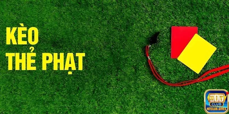 Tóm tắt về loại hình cược thẻ phạt